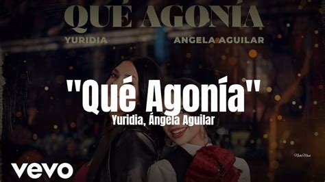 Dec 15, 2022 ... Yuridia, Angela Aguilar - Qué Agonía Stream/Download: https://yuridia.lnk.to/PaLuegoEsTarde • Yuridia • • https://www.tiktok.com/@yuritababy ...
